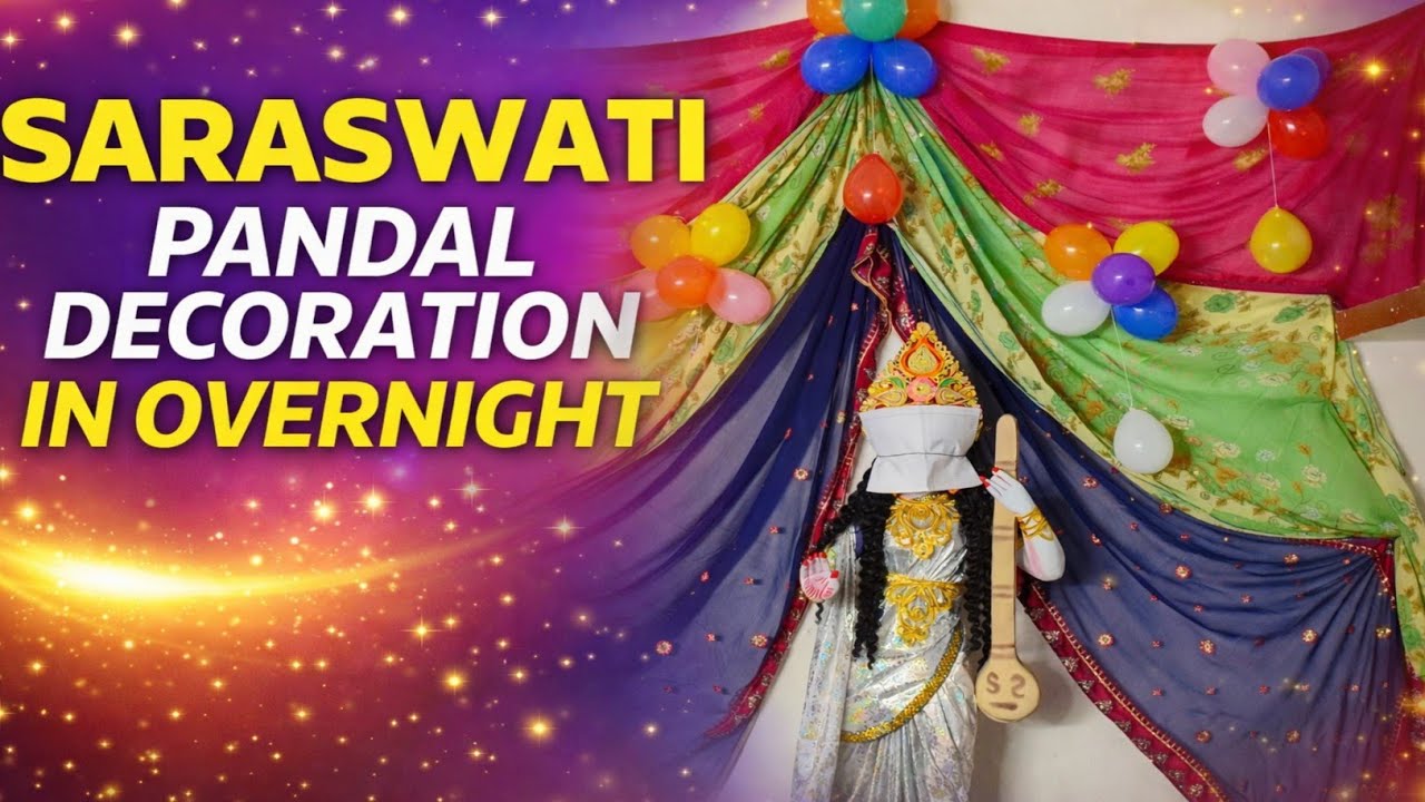 Simple Saraswati Pandal Decoration in Overnight | Balloon & Saree Theme