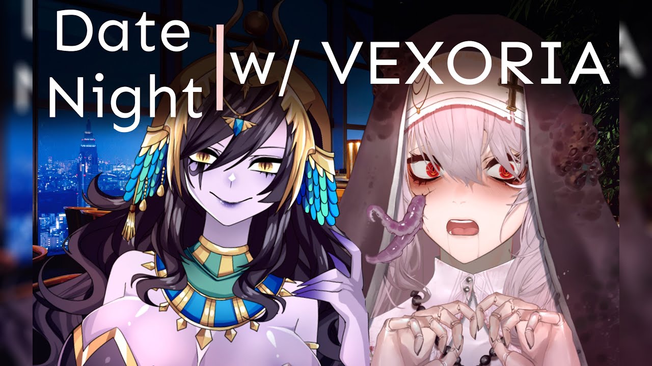 DATE NIGHT with VEXORIA | Just Chatting
