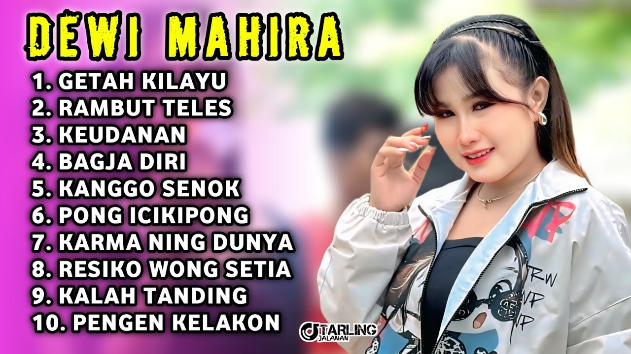 FULL ALBUM TERBARU 2026 DEWI MAHIRA GETAH KILAYU - RAMBUT TELES - KEUDANAN