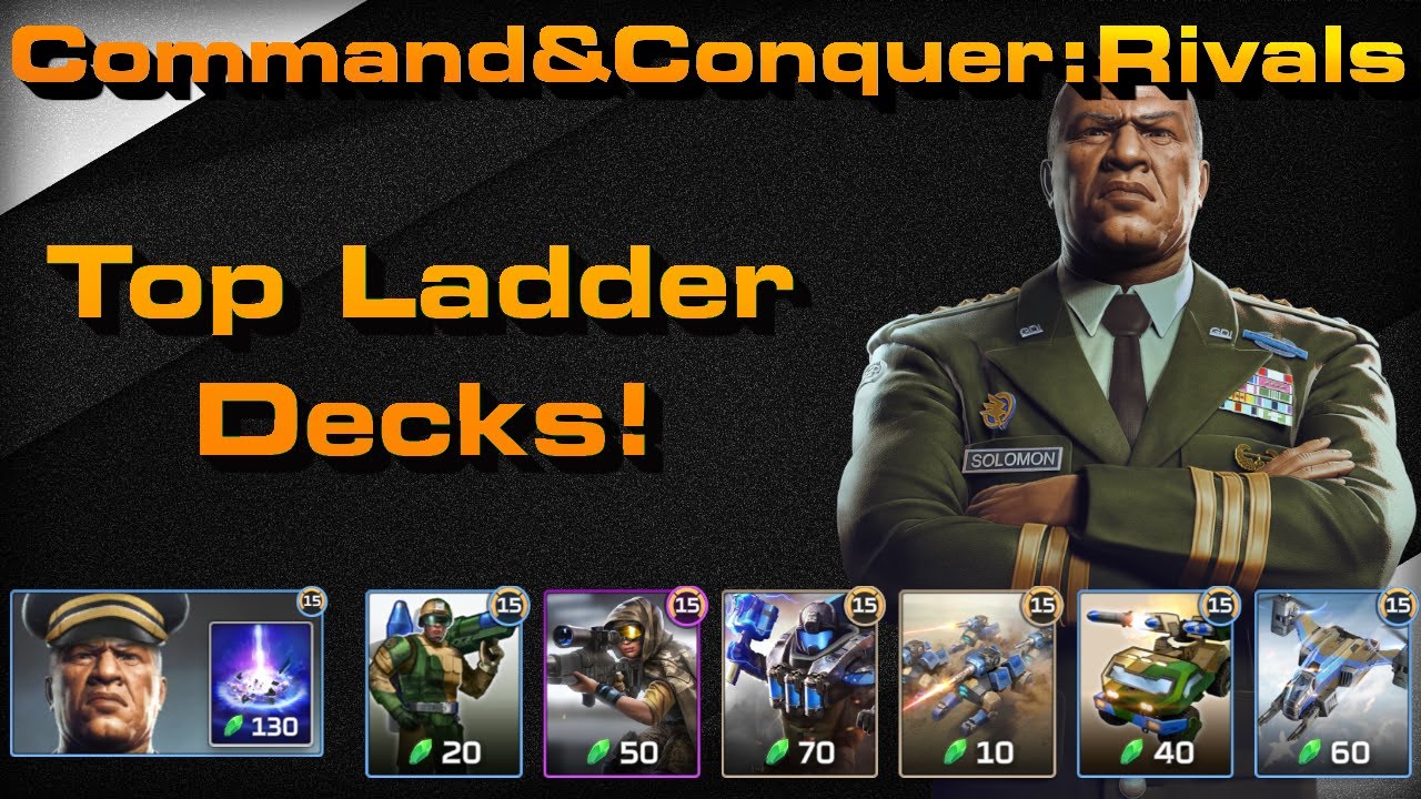 C&C Rivals: Top Ladder Decks!