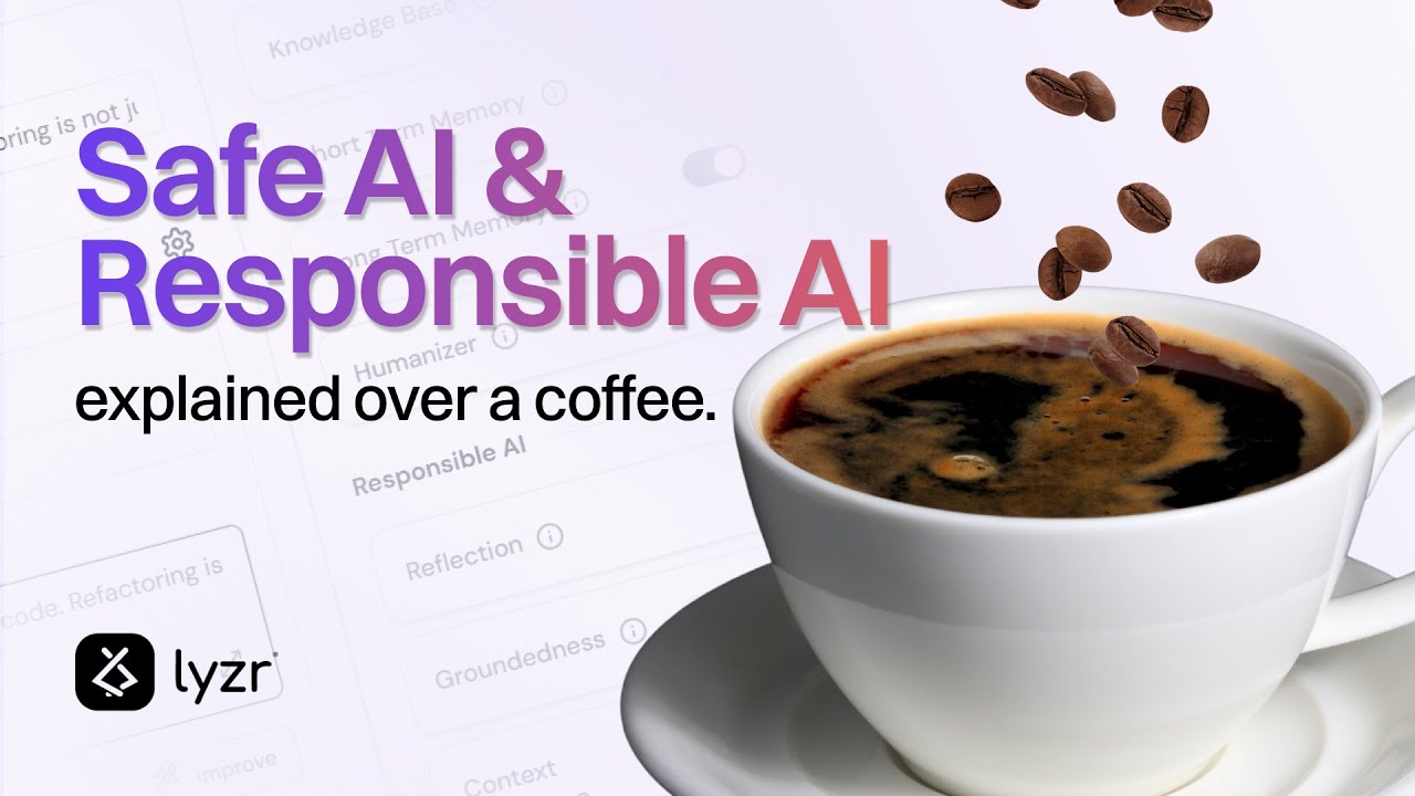 Understanding Safe & Responsible AI: The Key to Ethical AI Agents