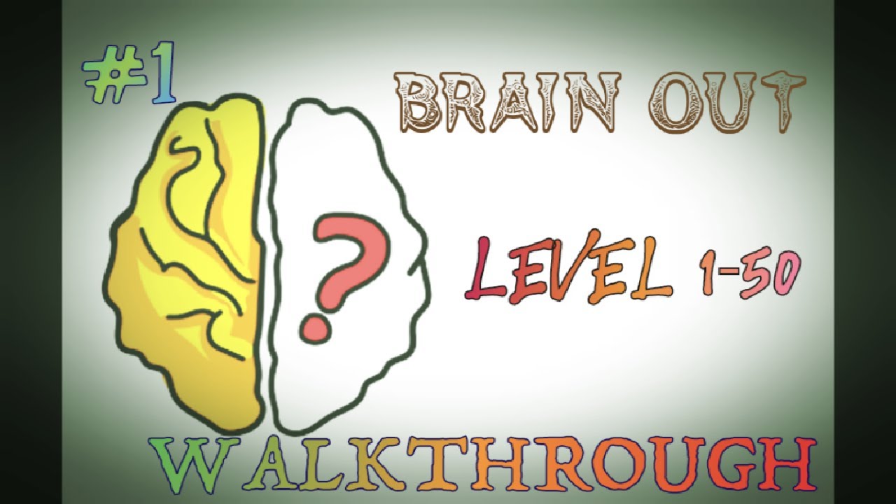 Brain Out All Levels 1 - 50 Gameplay Walkthrough Solution Part 1 Android/Ios
