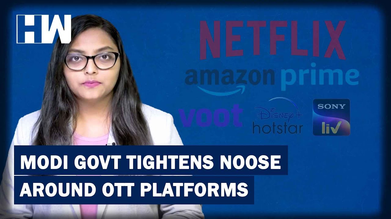 What Changes For Netflix, Amazon and Other OTT Platforms? New Rules For Digital Media Explained