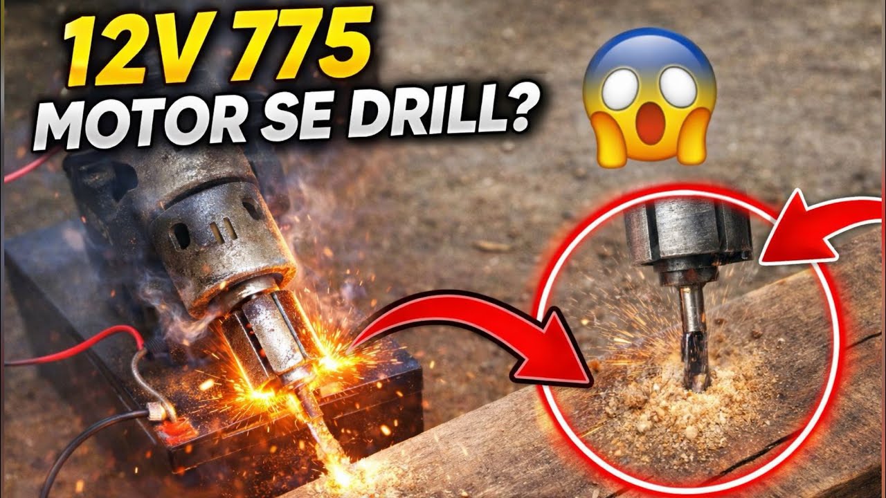 12v 775 DM motor drill machine  barite bana drill machine experiment video@CrazyMustakin786 