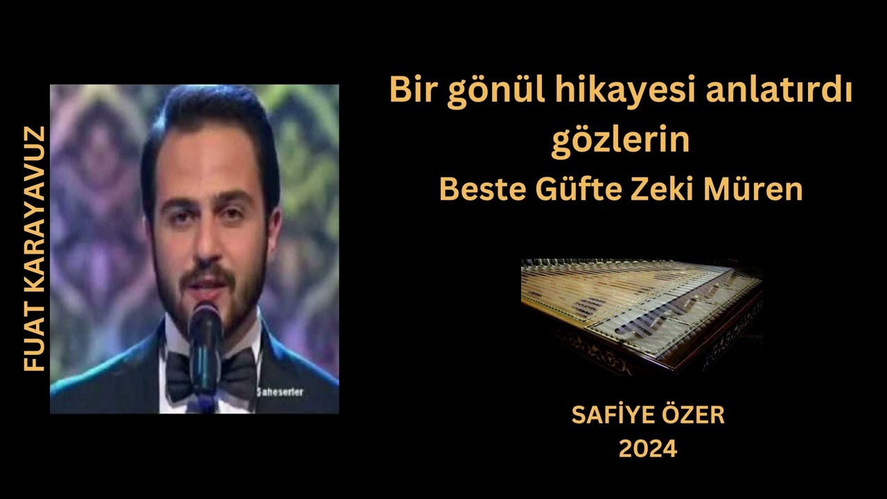 Bir gönül hikayesi anlatırdı gözlerin - Fuat Karayavuz