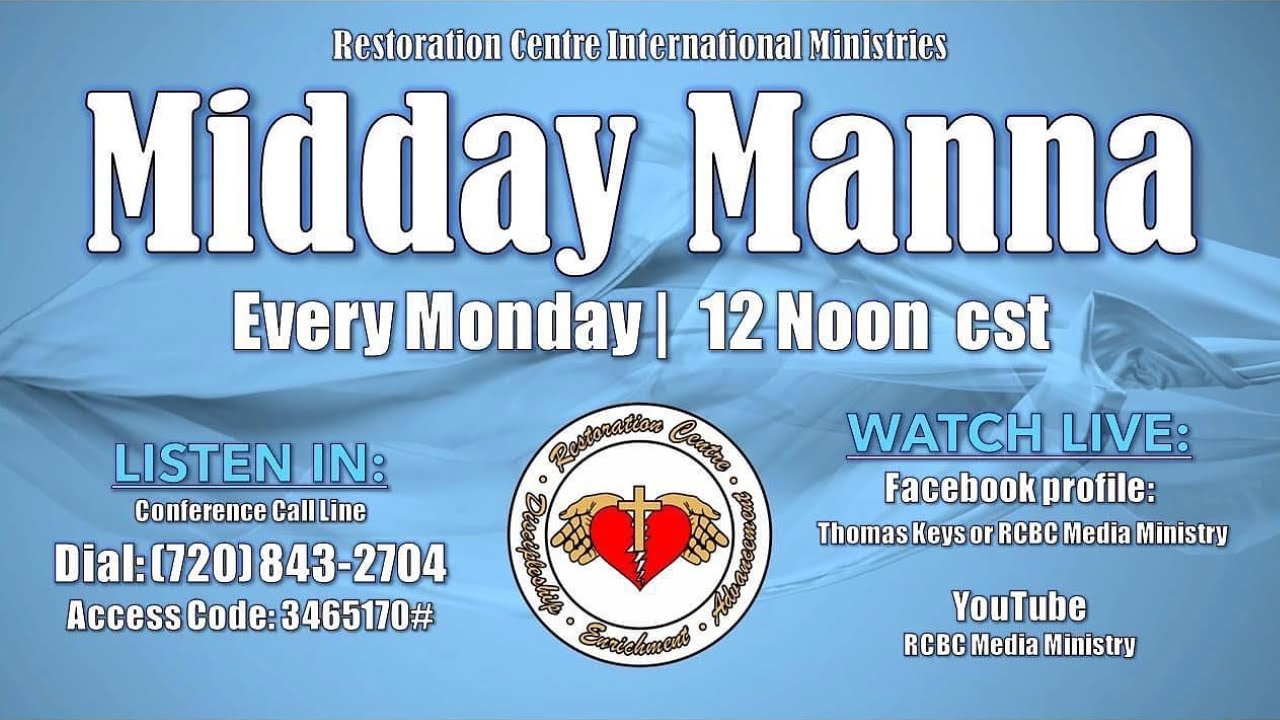Midday Manna with Apostle Thomas E. Keys, Jr. at Restoration Centre Int'l Ministries: 02/22/2026