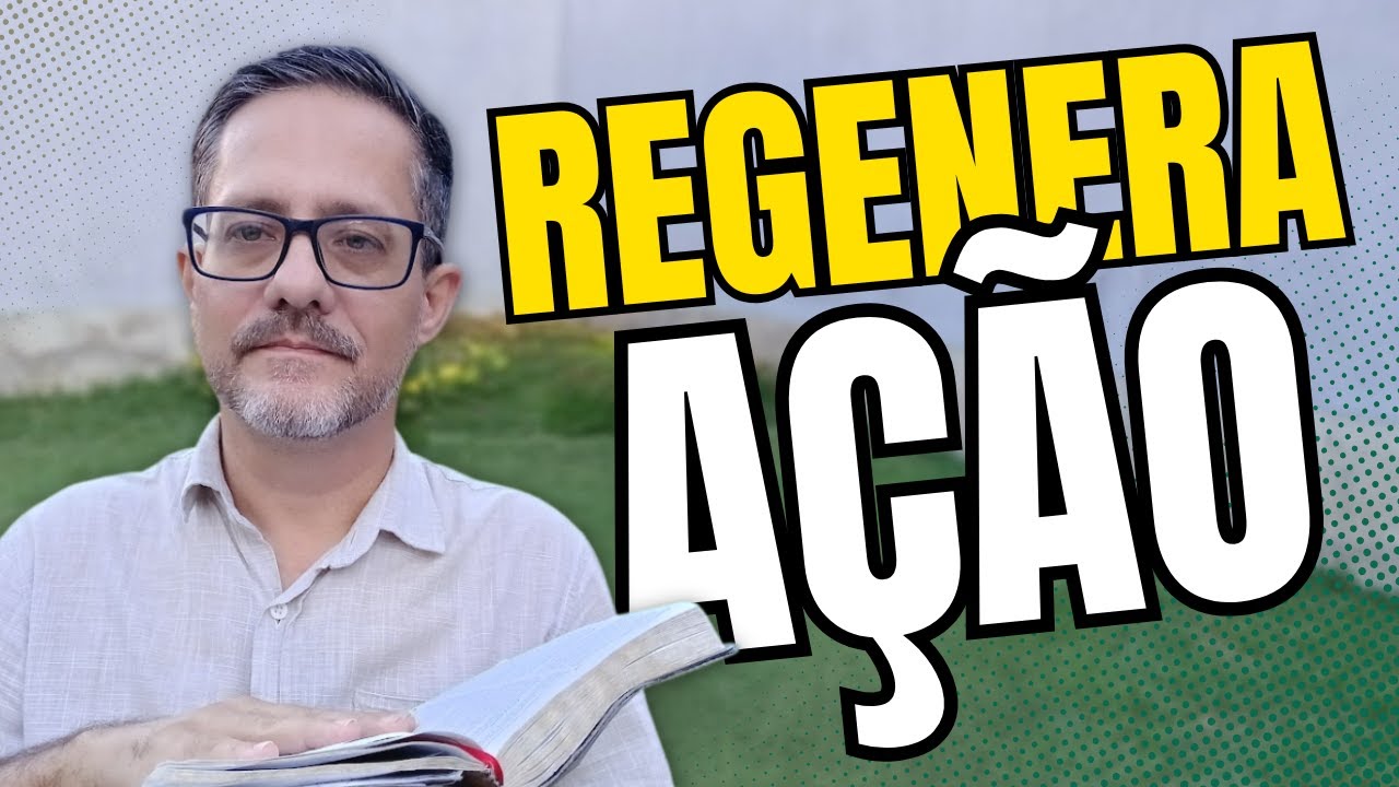 RegenerAÇÃO #devocional #mensagem