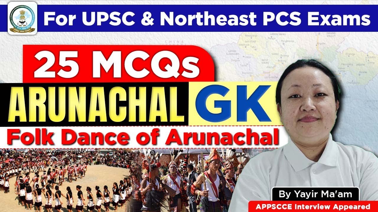 Folk Dances of Arunachal Pradesh | APPSC & APSSB Important Topic