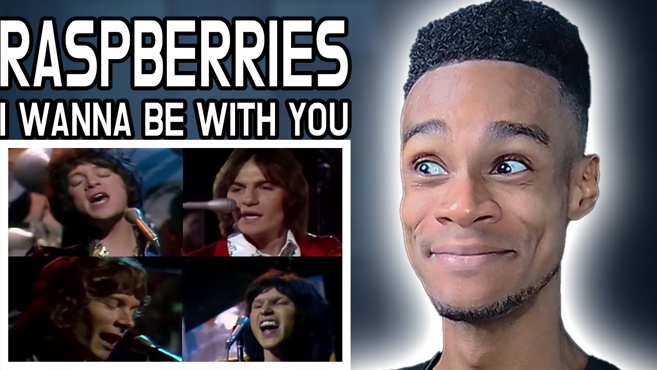 Raspberries - I Wanna Be With You | FIRST TIME REACTION