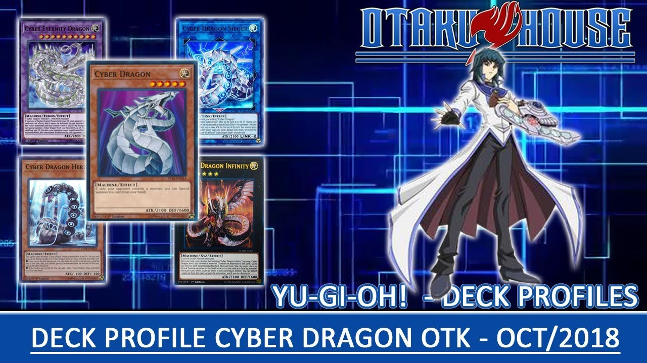 Deck Profile Cyber Dragon OTK – Octubre 2018 – Post White Dragon Abyss