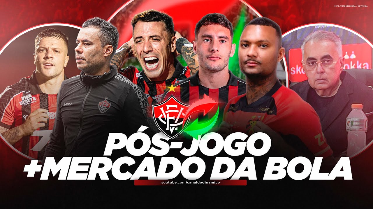 LIVE - REFORÇO NO VITÓRIA, GOLEADA NO BAIANO E BAVI