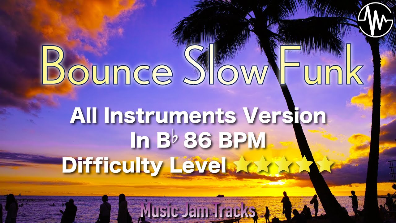 Bounce Slow Funk Jam All Instruments Backing Track | Bb Major BPM86