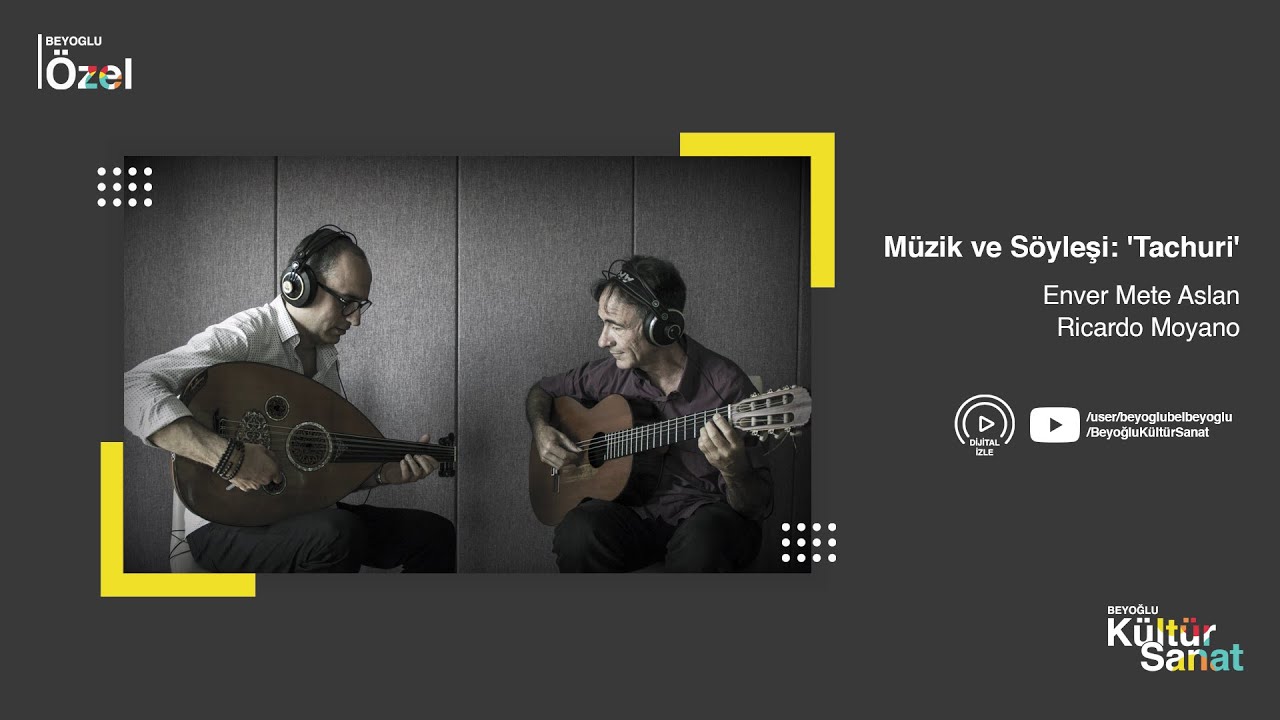 Müzik ve Söyleşi: 'Tachuri' - Enver Mete Aslan - Ricardo Moyano