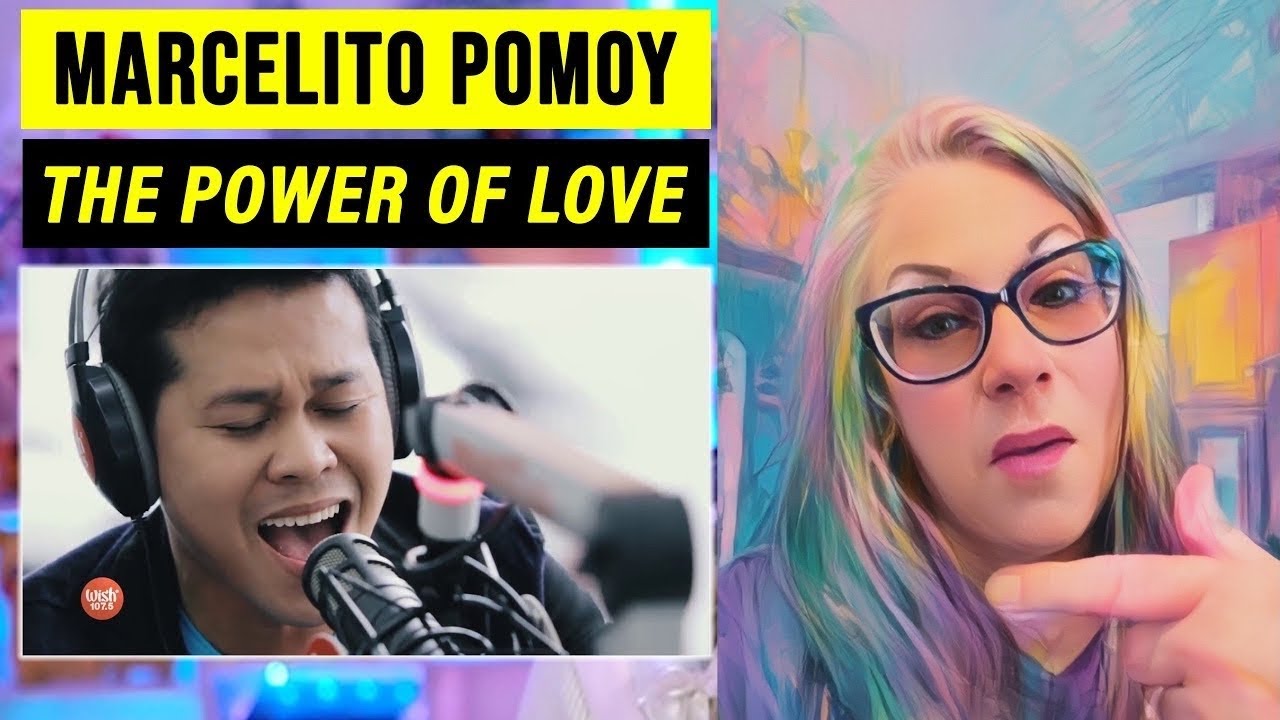 MARCELITO POMOY  -  The Power of Love  NANNIE'S FIRST TIME REACTION