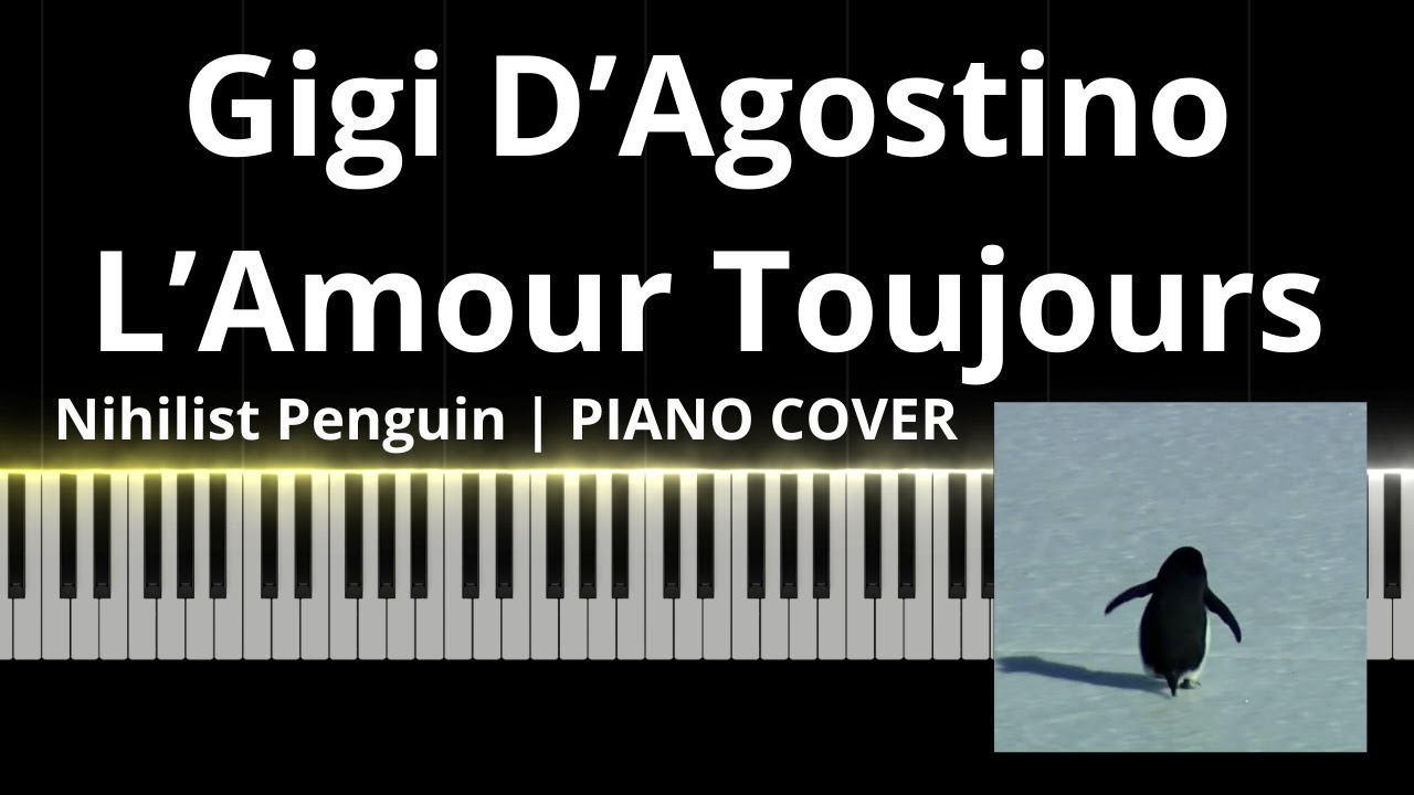 Gigi d'Agostino - L'amour Toujours (Nihilist Penguin) | Piano Cover