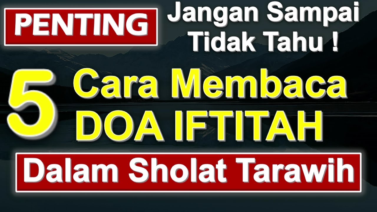 Sholat Tarawih? Ini 5 Cara Membaca Doa Iftitah Dalam Sholat Tarawih - Ust. Mahmud Asy-Syafrowi