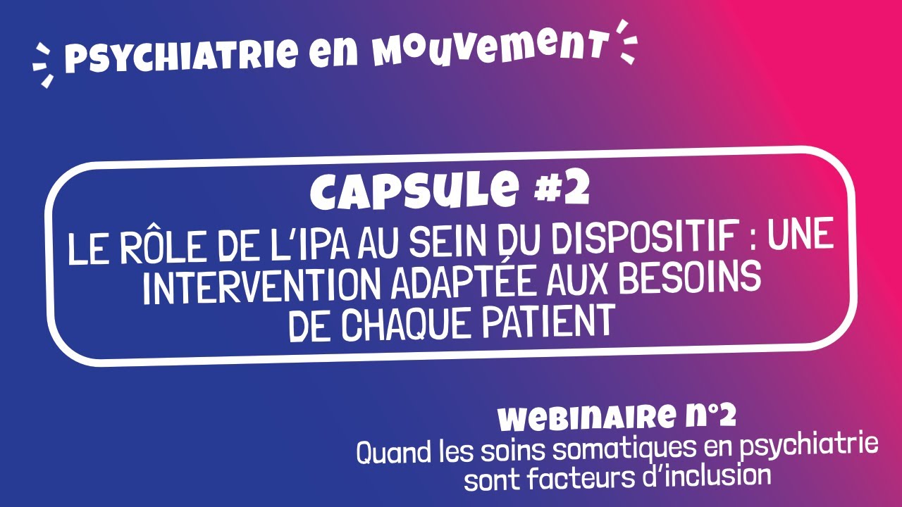 Le rôle de l'IPA au sein du dispositif - Capsule 2 Webinaire n°2 