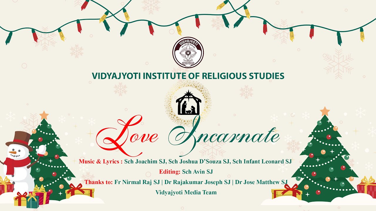Love Incarnate | Christmas | Vidyajyoti Institute of Religious Studies