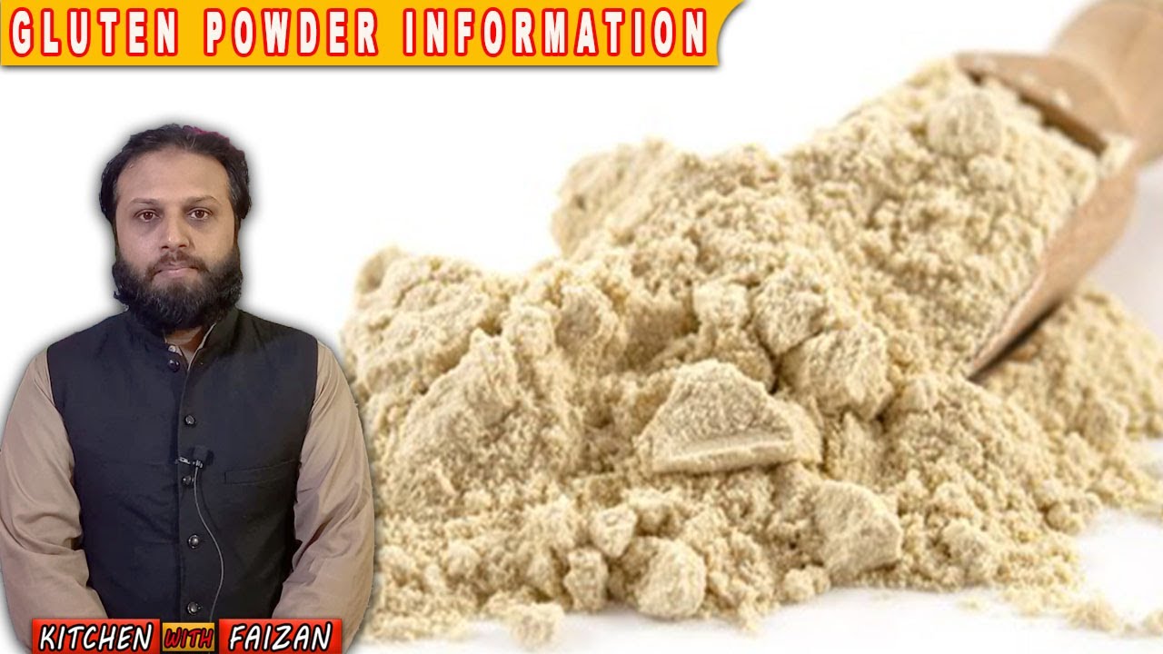Gluten powder information | How Find Wheat Gluten Powder | Kitchen with faizan