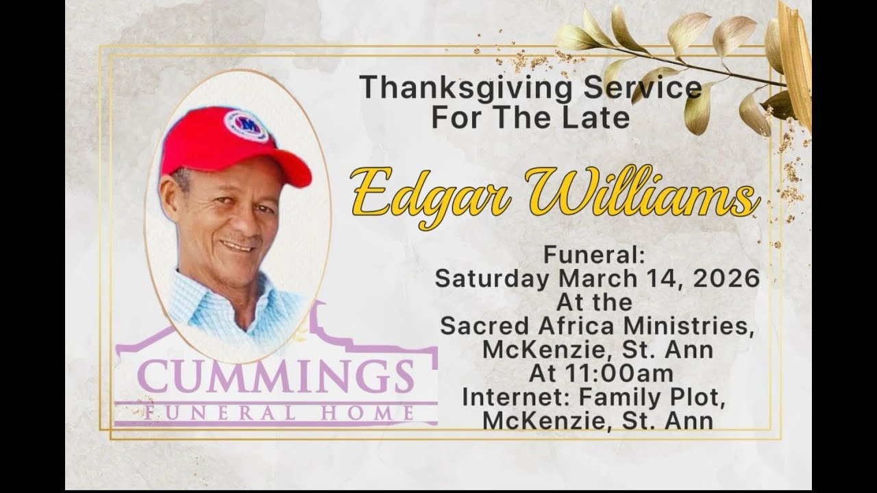 THANKSGIVING SERVICE FOR EDGAR WILLIAMS