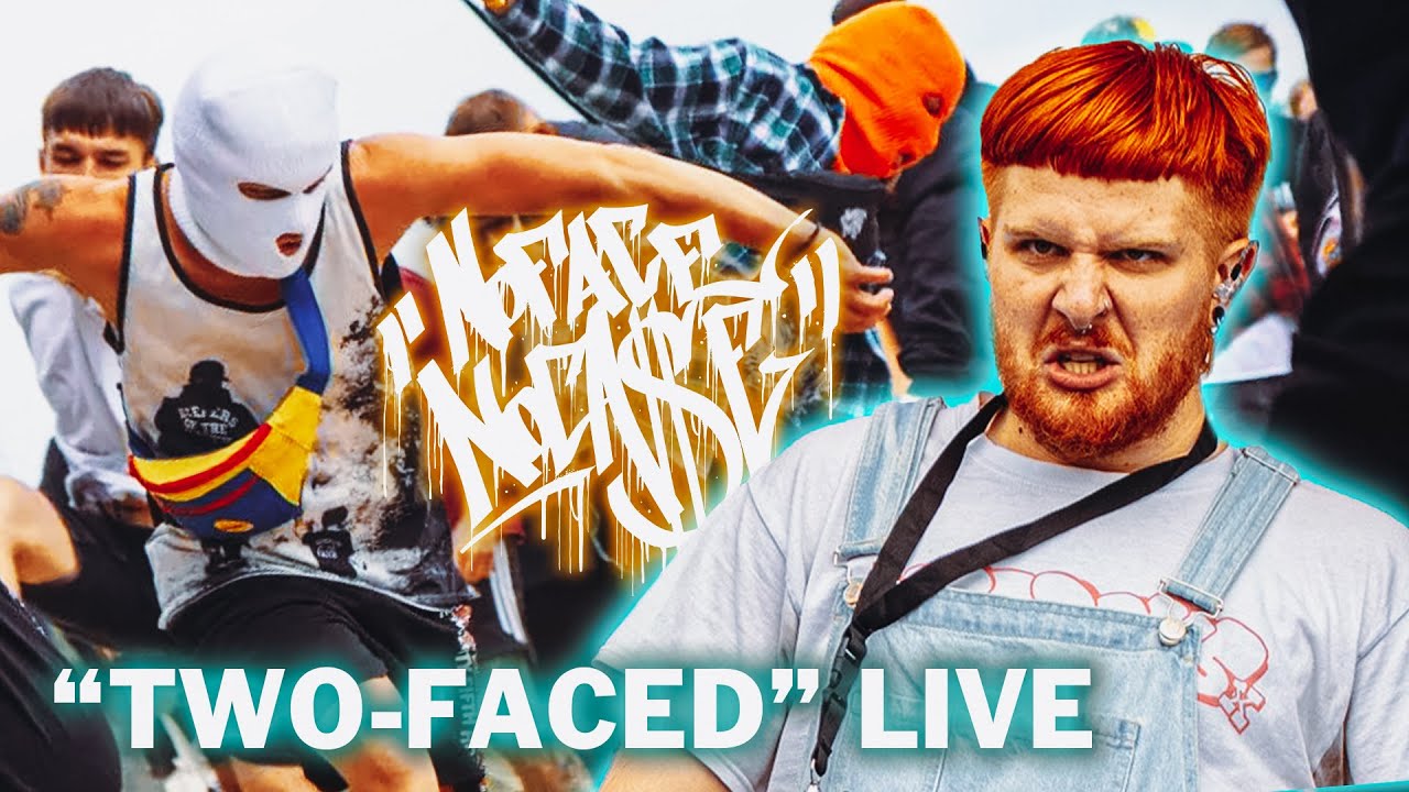 NO FACE NO CASE - TWO-FACED (LIVE VIDEO)