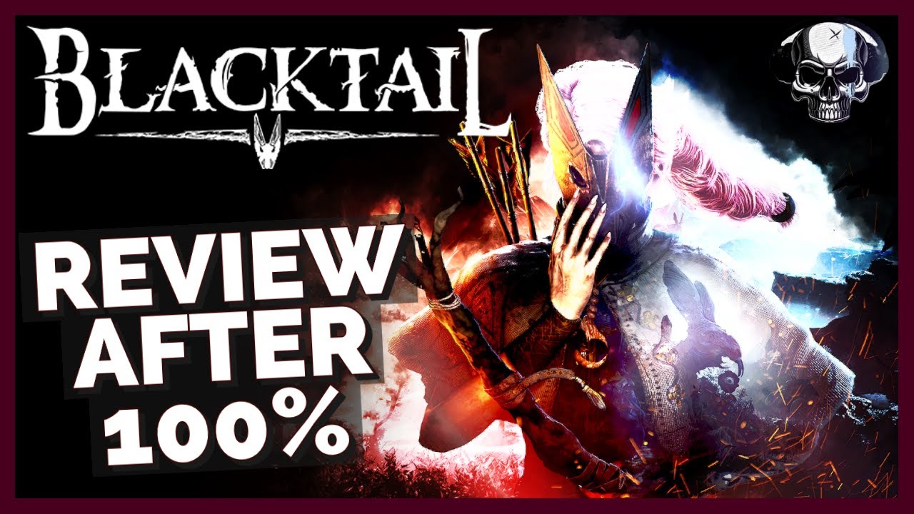 Blacktail - Review After 100%