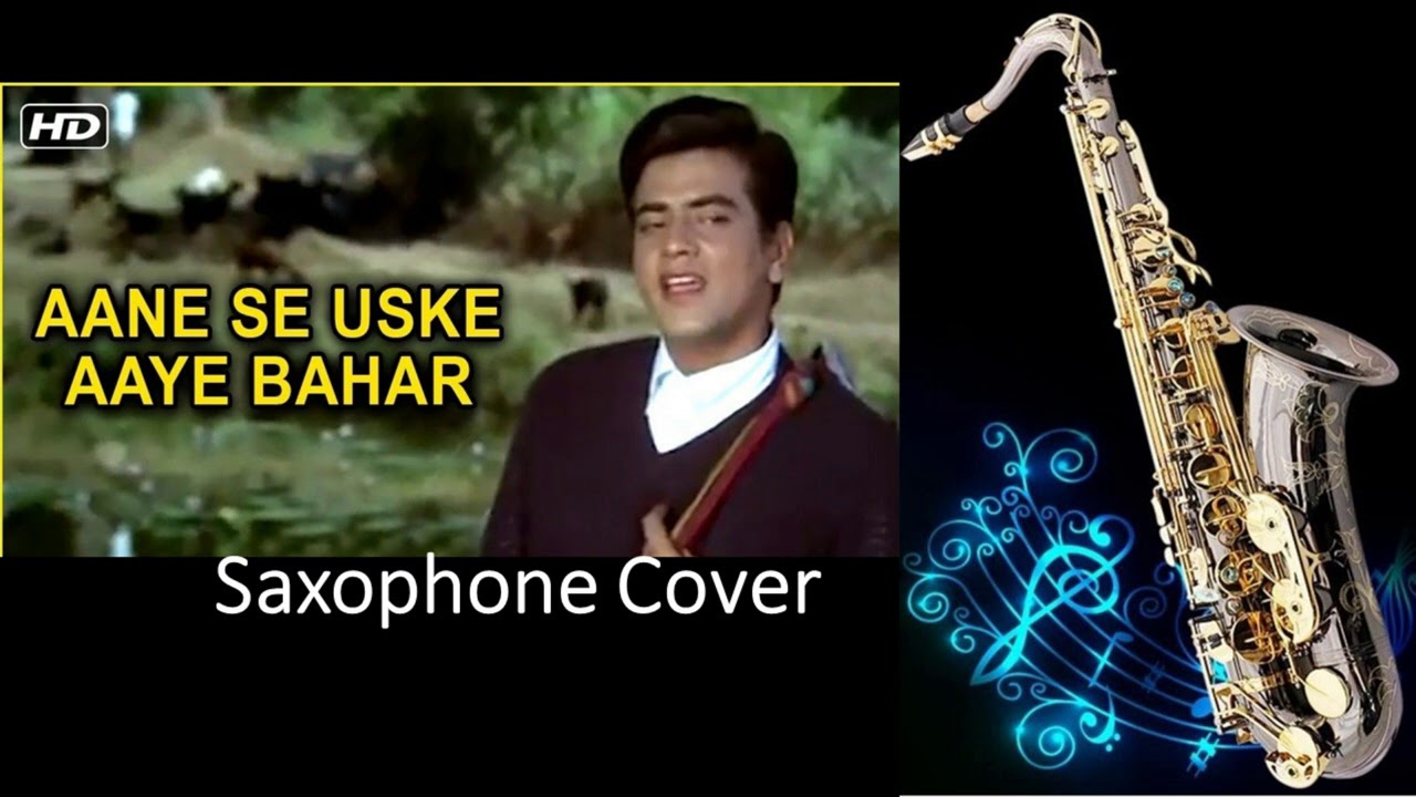 #647: Aane Se Uske Aaye Bahar || Saxophone Cover by Suhel Saxophonist | Jeene Ki Raah| Mohammed Rafi
