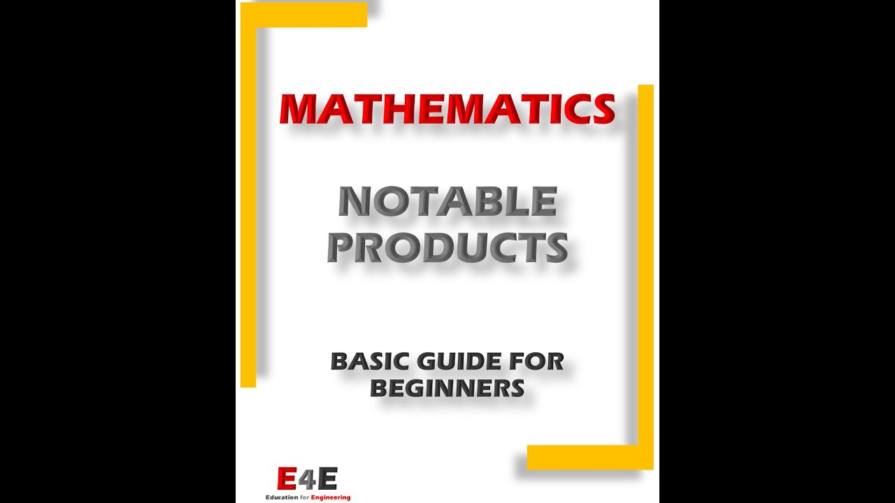 Mathematics: Notable Products - Matem&aacute;ticas: Productos Notables