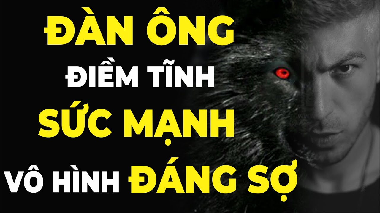 Bí mật SỨC MẠNH VÔ HÌNH đáng sợ của ĐÀN ÔNG ĐIỀM TĨNH | Nếu có bạn thì xin chúc mừng | NGẪM PLUS