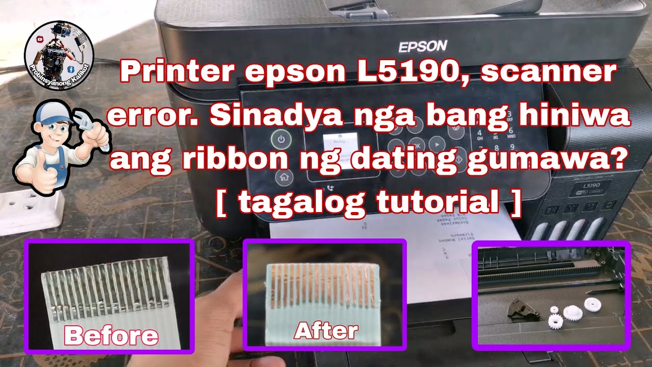 Printer epson l5190, scanner error. Sinadya nga bang hiniwa ang ribbon ng dating gumawa? [tagalog]