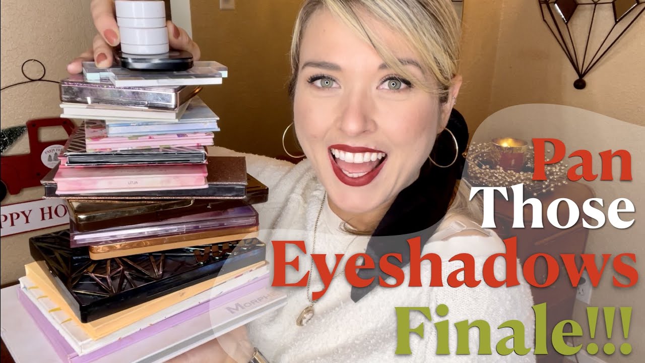 Pan Those Eyeshadows 2022 FINALE!!! // Recapping ALL the pans!