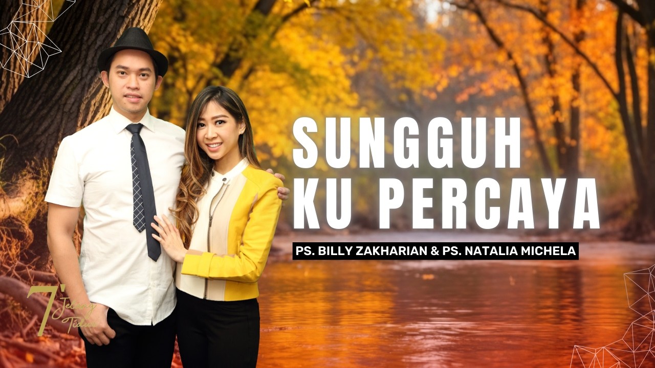 SUNGGUH KU PERCAYA | 7 MENIT JELANG TIDUR
