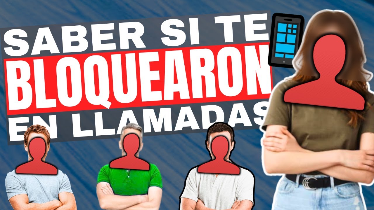 📵C&oacute;mo SABER si una Persona Te ha BLOQUEADO Las LLAMADAS 📱 (2024)