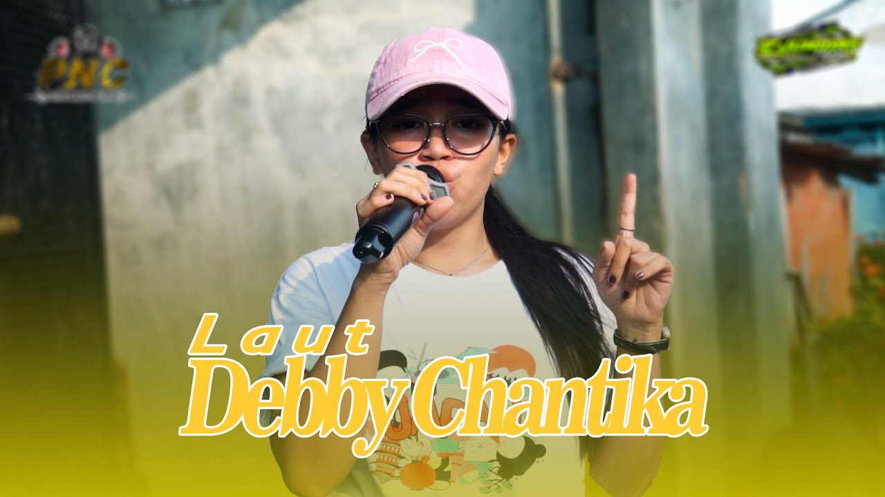 VOC : DEBBY - JUDUL : LAUT | SINGA DANGDUT YANG EXLUSIVE PUTRA NAFITA CAYA TARA DIVA GROUP
