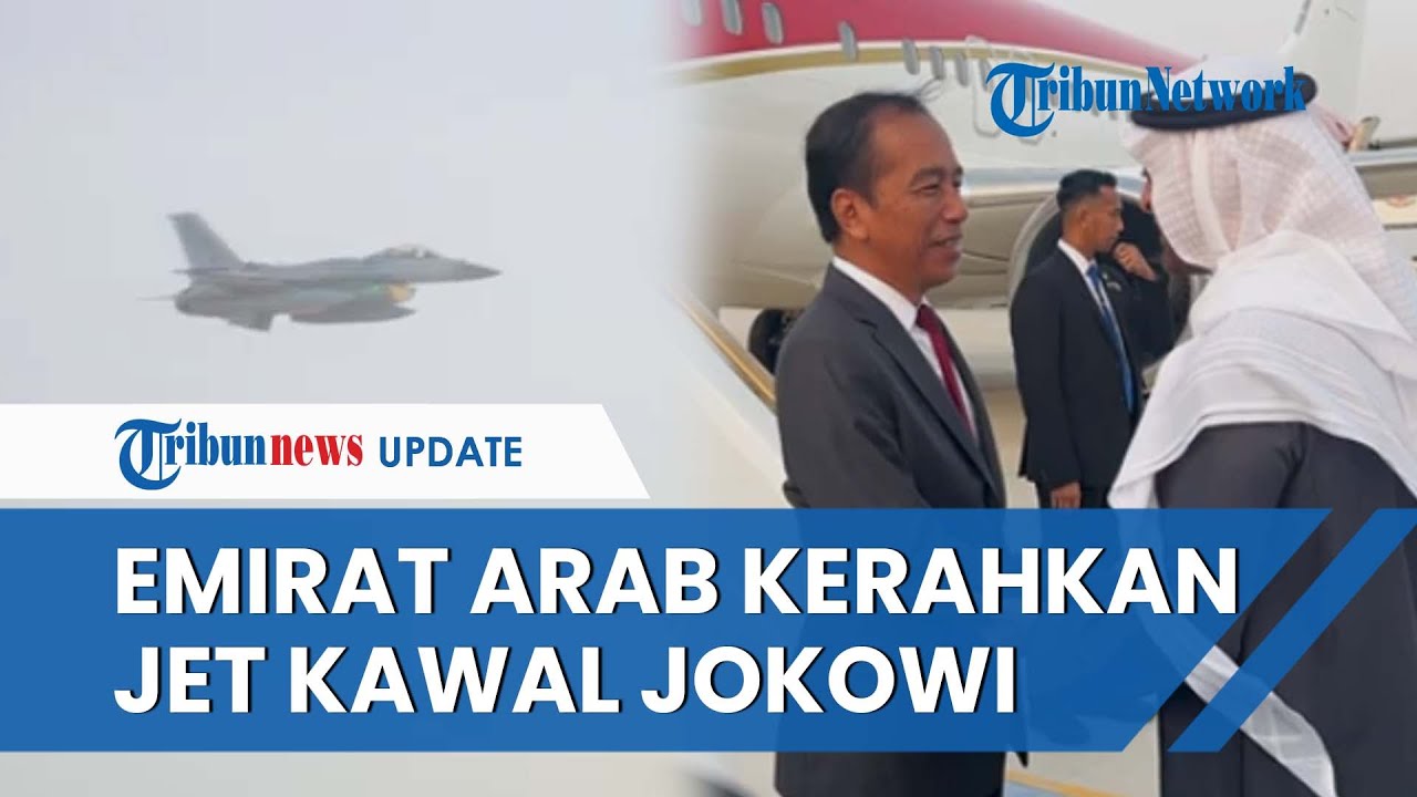 Pesawat Jokowi Dikawal Jet Tempur Emirat Arab di Langit Abu Dhabi, Mendarat Langsung Disambut MBZ