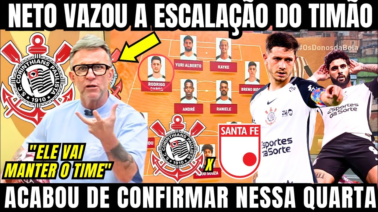 ESCALA&Ccedil;&Atilde;O DO CORINTHIANS E CRAQUE NETO MANDA O RECADO PARA OS JOGADORES DO TIM&Atilde;O PRA HOJE FIEL 