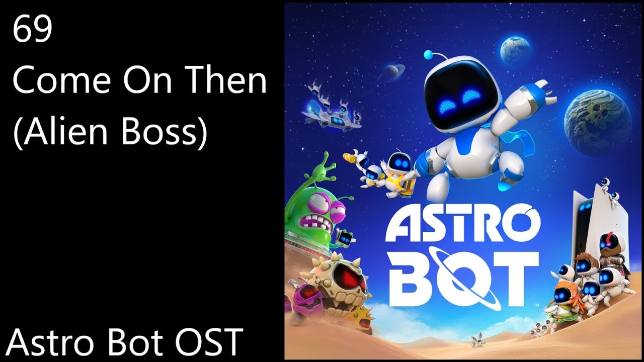 69. Come On Then (Alien Boss) - Astro Bot OST (Official Video Game Soundtrack)