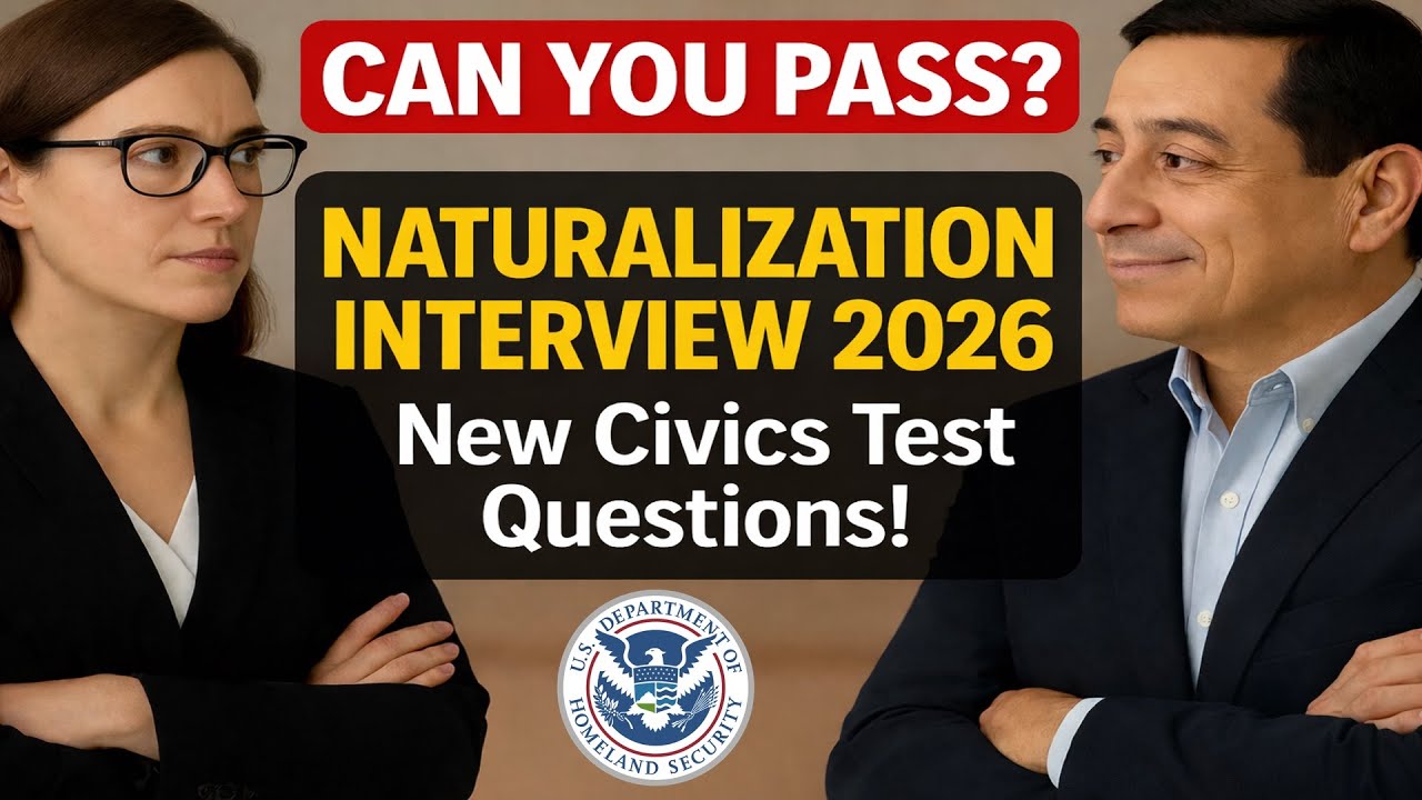 US Naturalization Interview 2026 – Updated Questions for the New Civics Test + Officer asked a lot