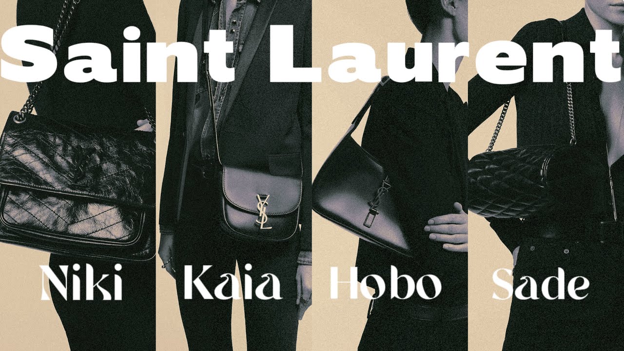 YSL包包梳理完结篇｜热门包款全部补上｜Niki Kaia Hobo Sade包评