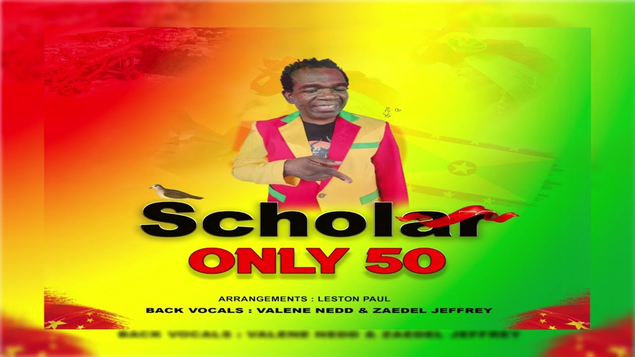 Scholar - Only 50 (Grenada Independence 2024)