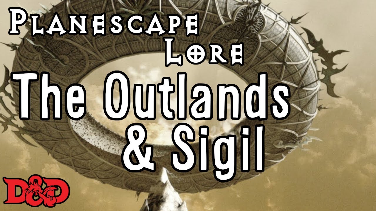 Outlands and Sigil - D&D Lore