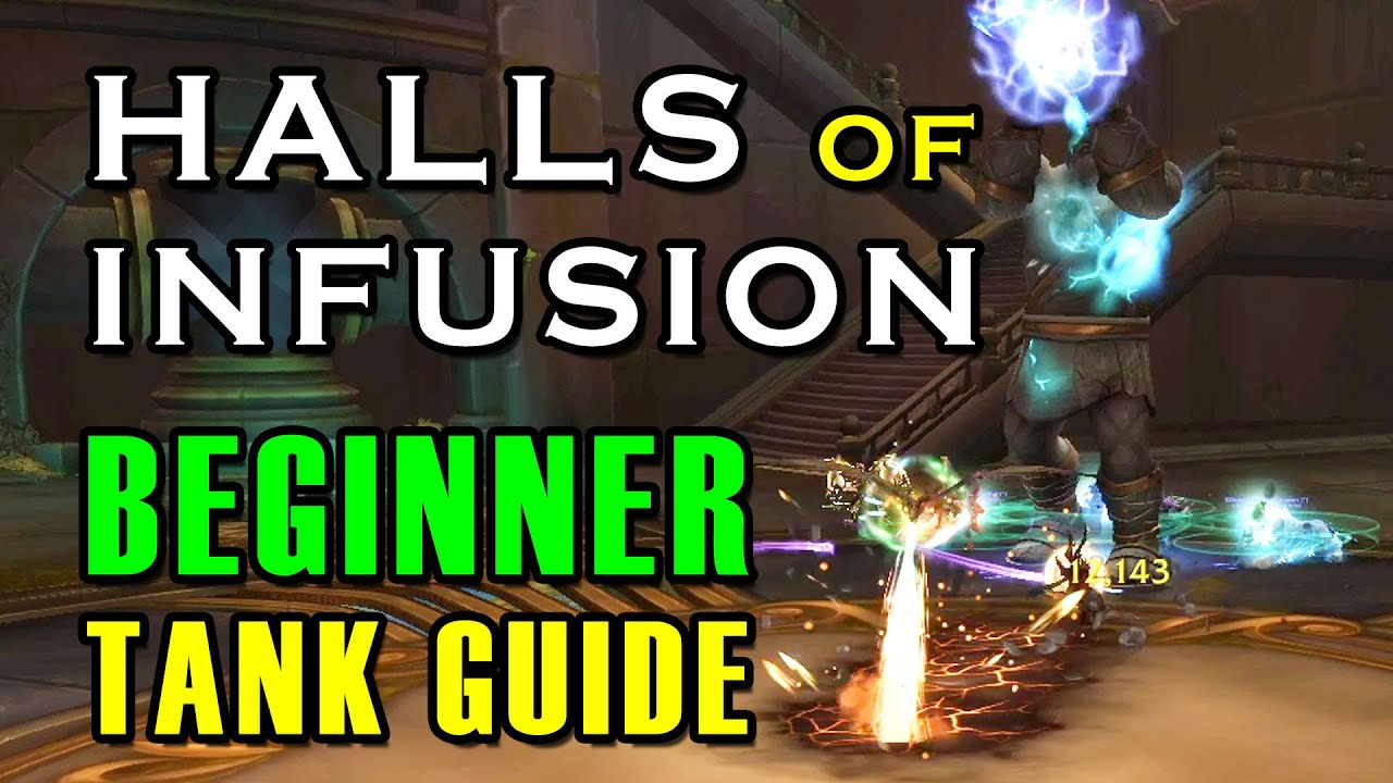 HALLS of INFUSION - Dragonflight Dungeon Tank Guide for Beginners