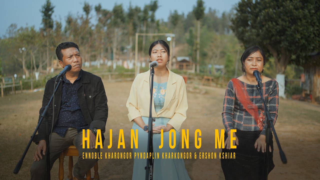 Hajan Jong Me (Official Music Video) || Ennoble Kharkongor || Khasi Gospel Song