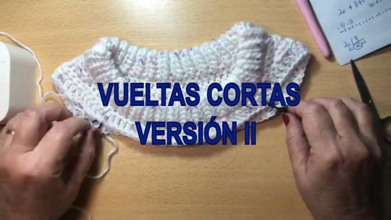 CROCHET Vueltas cortas Versión II PASO A PASO