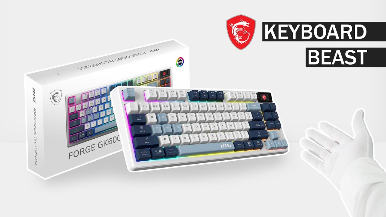 MSI Sent Me Their NEW Gaming Keyboard – FORGE GK600 TKL Unboxing
