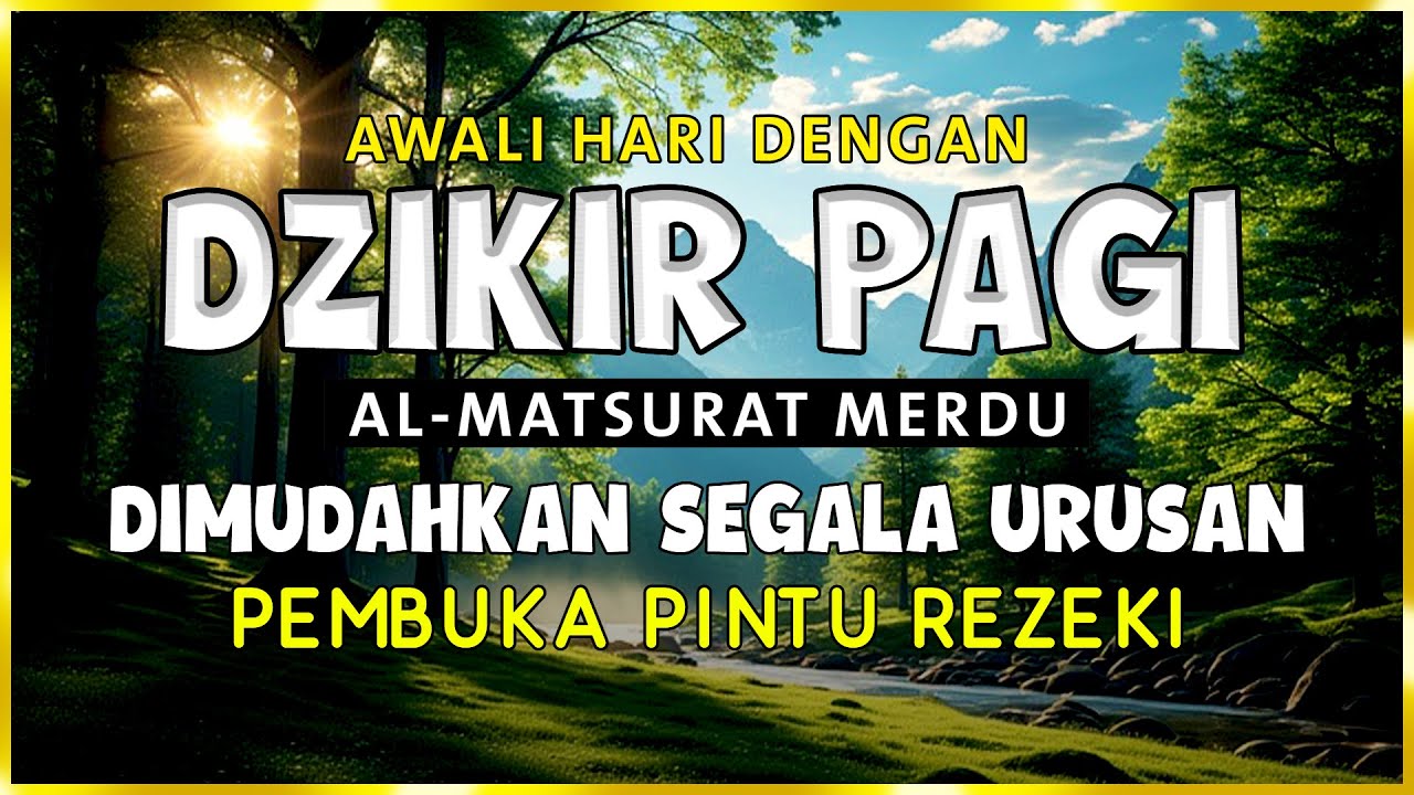 DZIKIR PAGI SESUAI SUNNAH RASUL | ZIKIR PEMBUKA PINTU REZEKI | Dzikir Mustajab Pagi