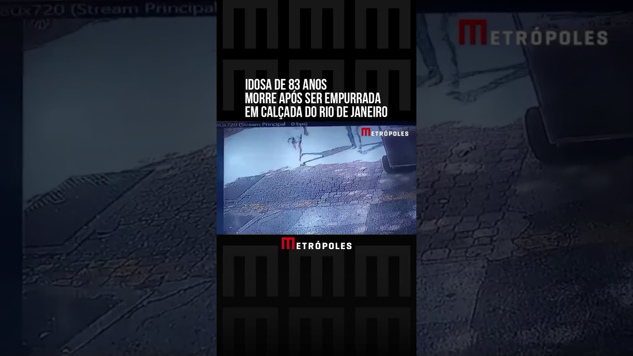 Idosa de 83 anos morre após ser empurrada em calçada no Rio de Janeiro