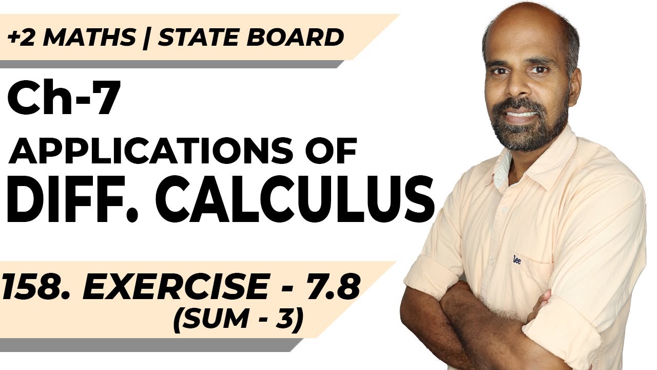 +2 | Ex - 7.8 | Sum No. 3 | Applications of Diff. Calculus | Class 12 | State Board | ram maths
