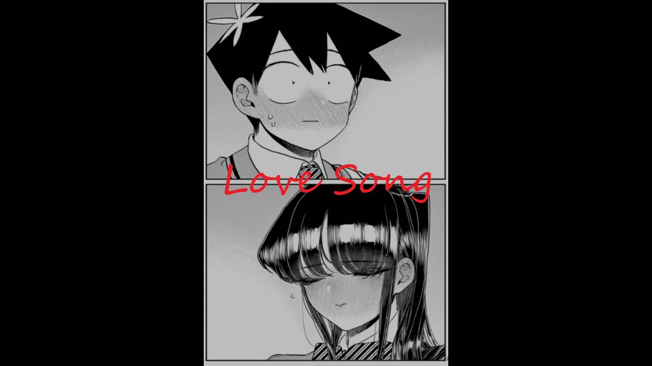 古見さん×Love Song
