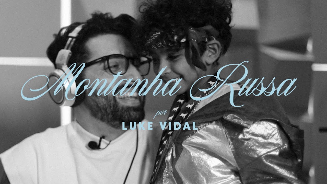 Luke Vidal - Montanha Russa (CLIPE OFICIAL)